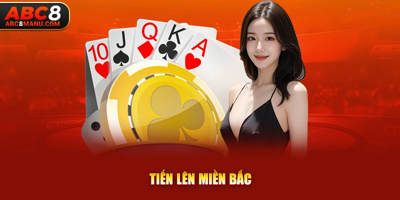 Tiến lên miền Bắc