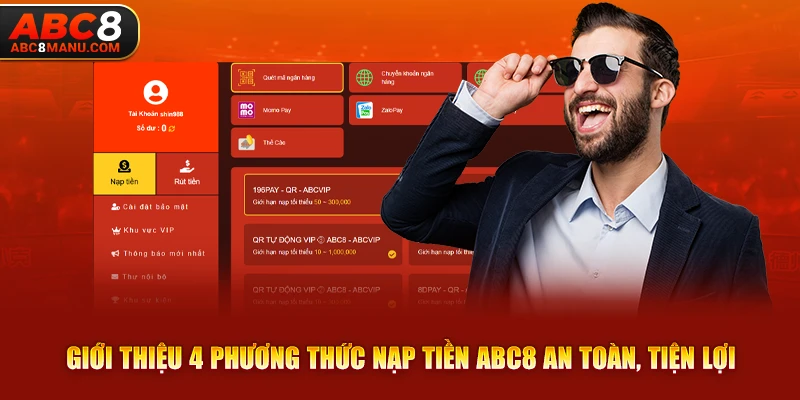 Giới thiệu 4 phương thức nạp tiền ABC8 an toàn, tiện lợi