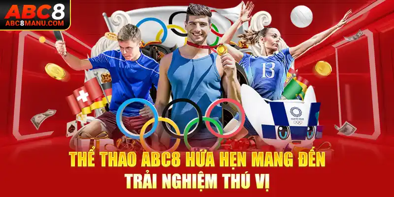 Thể thao ABC8 hứa hẹn mang đến trải nghiệm thú vị