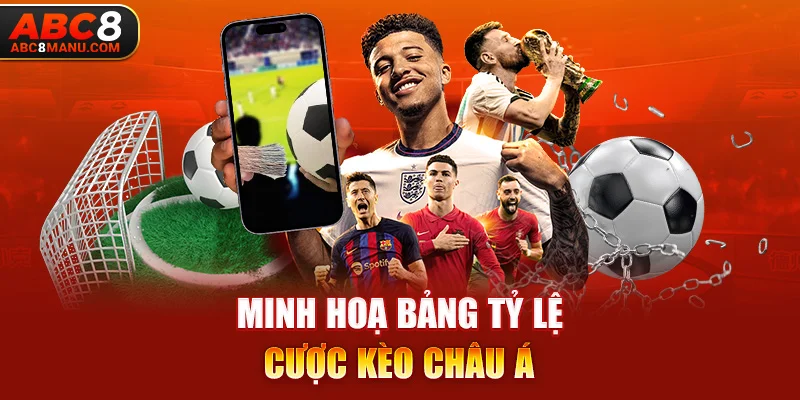 Minh hoạ bảng tỷ lệ cược kèo châu Á 