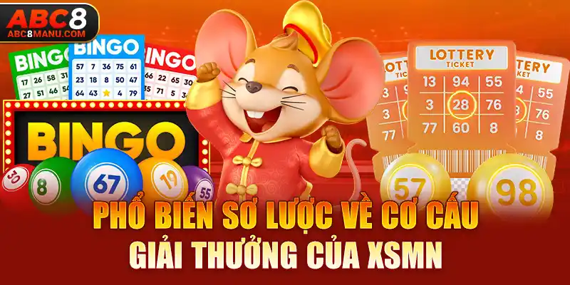 Phổ biến sơ lược về cơ cấu giải thưởng của XSMN