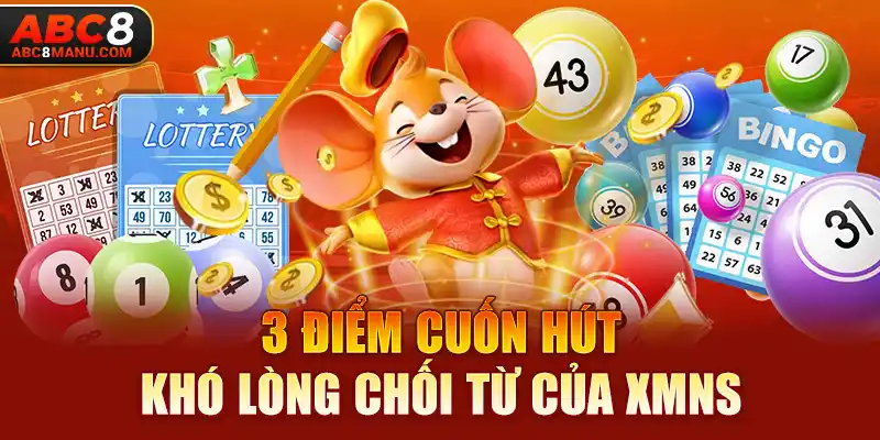 3 điểm cuốn hút khó lòng chối từ của XMNS