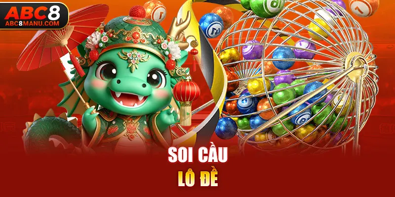 Soi cầu lô đề